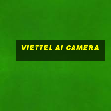 viettel ai camera