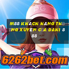 M88 Khách hàng thường xuyên của Dahi 888