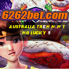 Australia trên nền tảng Lucky 5