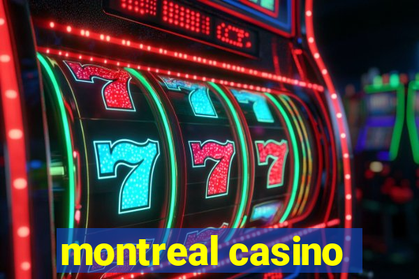 montreal casino