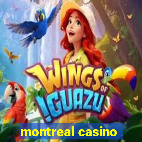 montreal casino