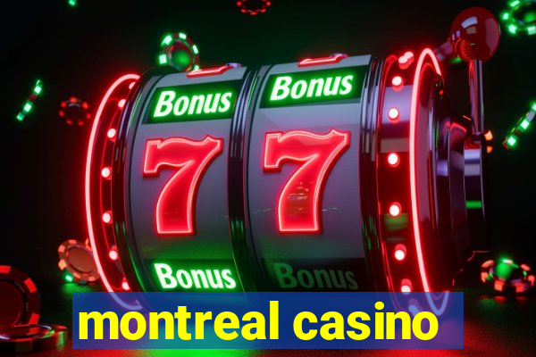 montreal casino