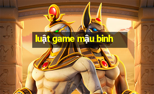 luật game mậu binh