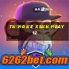 Thống kê XSKH ngày 12