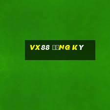 vx88 đăng ký