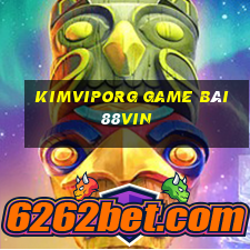 Kimviporg Game Bài 88Vin