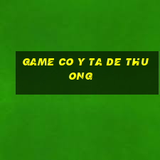 game co y ta de thuong