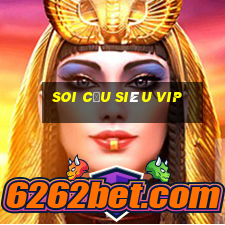 soi cầu siêu vip