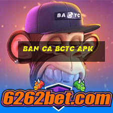 ban ca bctc apk