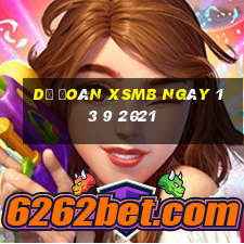 dự đoán xsmb ngày 13 9 2021