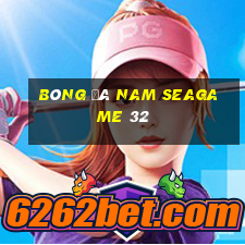 bóng đá nam seagame 32