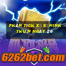 Phân tích Xổ Số ninh thuận ngày 20