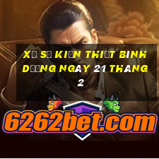 xổ số kiến thiết bình dương ngày 21 tháng 2