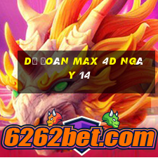 Dự Đoán Max 4D ngày 14