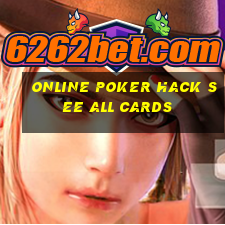 online poker hack see all cards