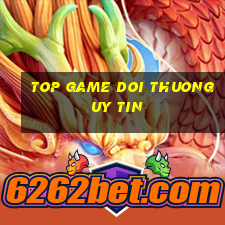 top game doi thuong uy tin