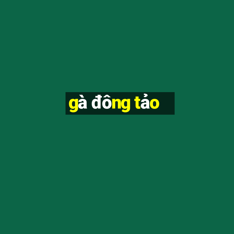 gà đông tảo