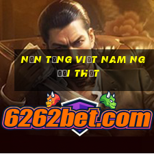 Nền tảng Việt nam Người thật