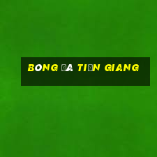 bóng đá tiền giang