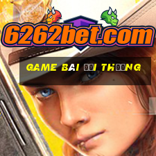 game bài đồi thưởng