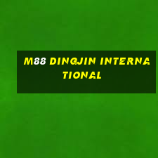 M88 Dingjin International