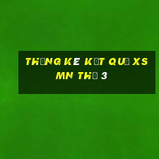 THỐNG KÊ KẾT QUẢ XSMN Thứ 3