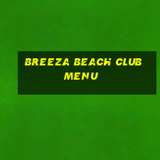 breeza beach club menu