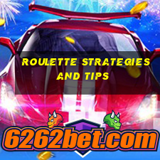 roulette strategies and tips