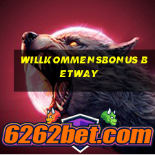 willkommensbonus betway