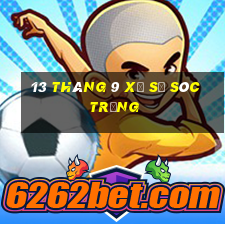 13 tháng 9 xổ số sóc trăng