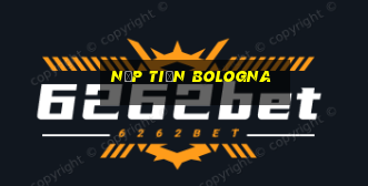 Nạp Tiền Bologna