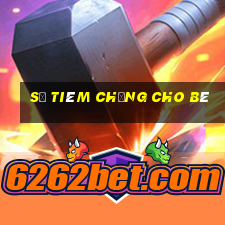 sổ tiêm chủng cho bé