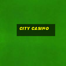 city casino