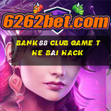 Bank88 Club Game The Bài Hack