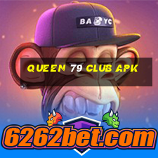 queen 79 club apk