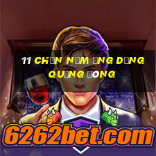 11 Chọn năm ứng dụng Quảng Đông