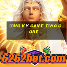 đăng ký game tặng code