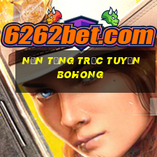 Nền tảng trực tuyến Bohong