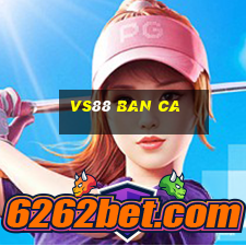 vs88 ban ca