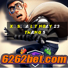 xổ số đà lạt ngày 23 tháng 5