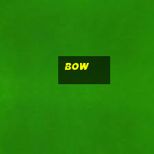 bow