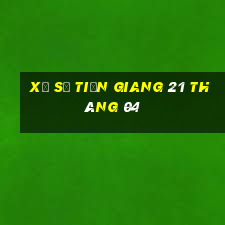 xổ số tiền giang 21 tháng 04