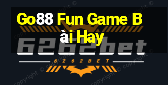 Go88 Fun Game Bài Hay