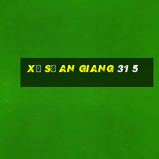 xổ số an giang 31 5