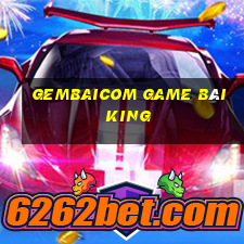 Gembaicom Game Bài King