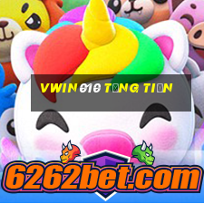 Vwin010 Tặng Tiền