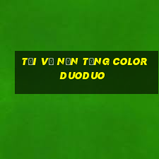 Tải về nền tảng Color Duoduo