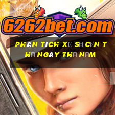 Phân tích xổ số Cần Thơ ngày thứ năm