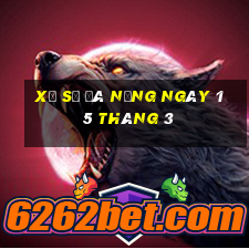 xổ số đà nẵng ngày 15 tháng 3