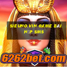 Sieuno.Vin Game Bài Nạp Sms